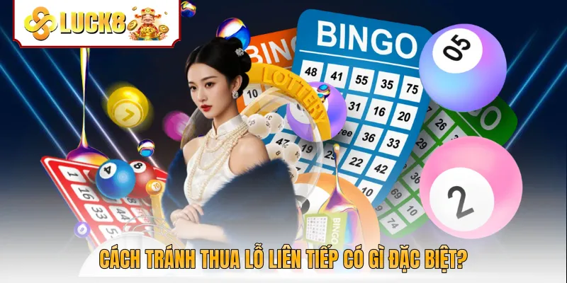 Cách tránh thua lỗ liên tiếp có gì đặc biệt?