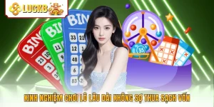 Kinh Nghiệm Chơi Lô Lâu Dài Không Sợ Thua Sạch Vốn